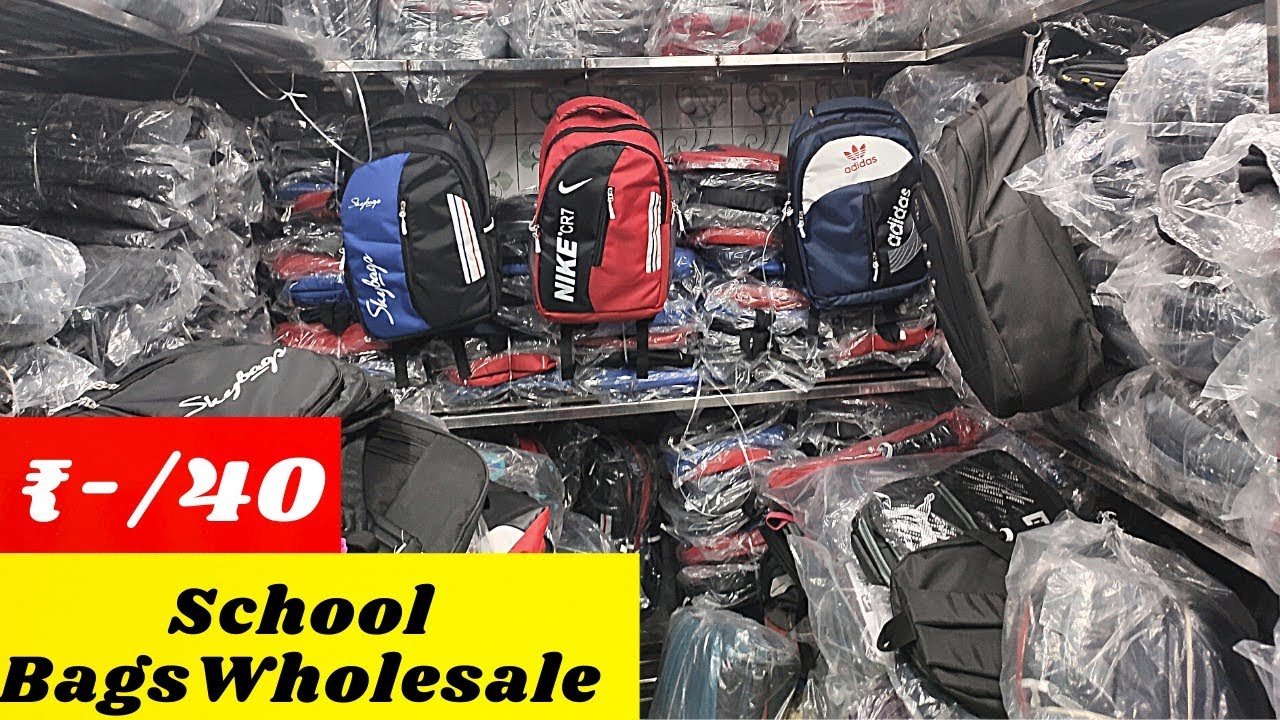 School Bags Wholesale Market In Delhi Sadar Bazar Bags Traveling Bags Lagej Bags Navi Karim Bags