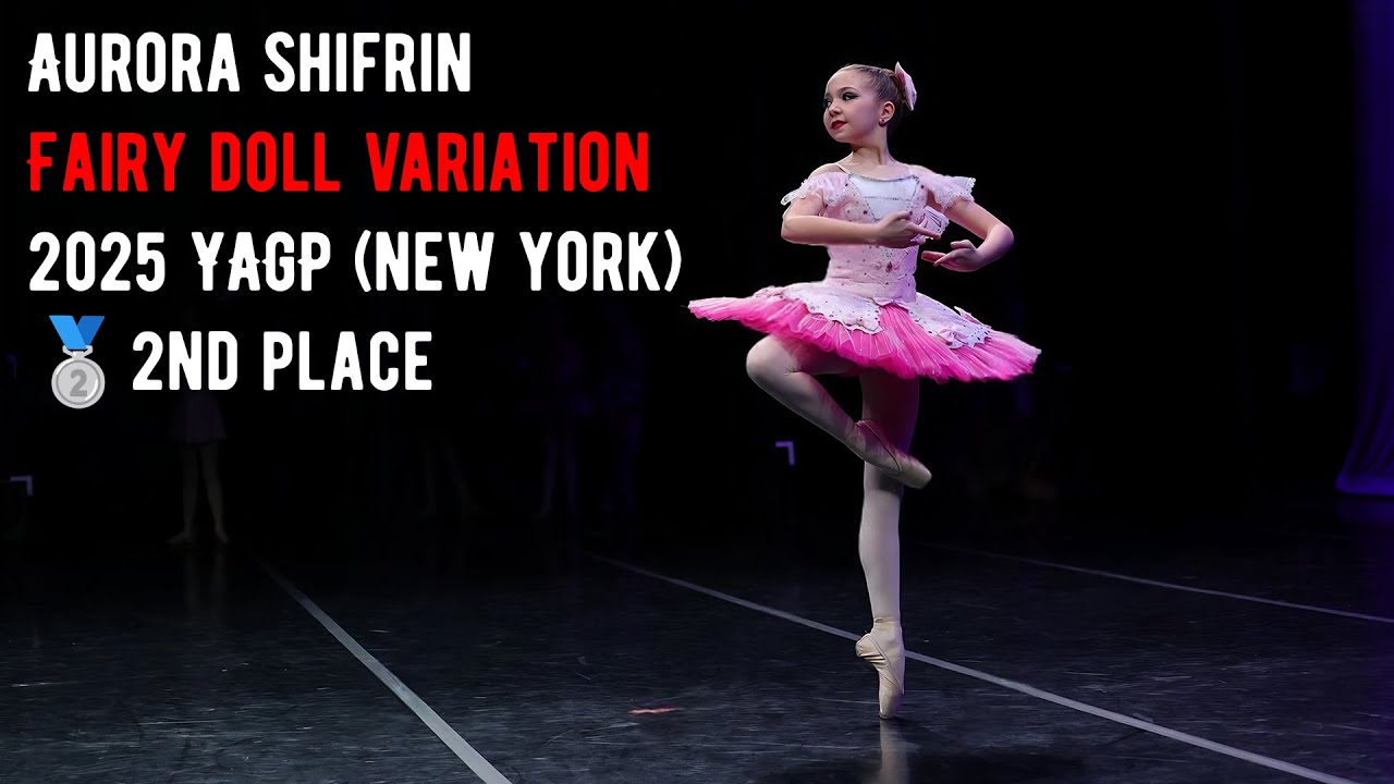 2025 YAGP (New York) Aurora Shifrin (10 yo) - Fairy Doll Variation.