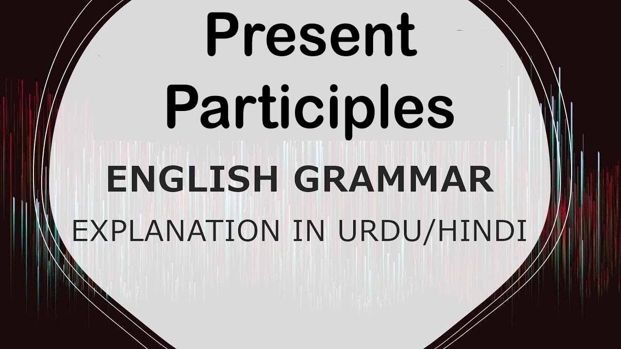Present Participle | English Grammar | Knock TV | Zulfiqar Sir | Easy English Learning