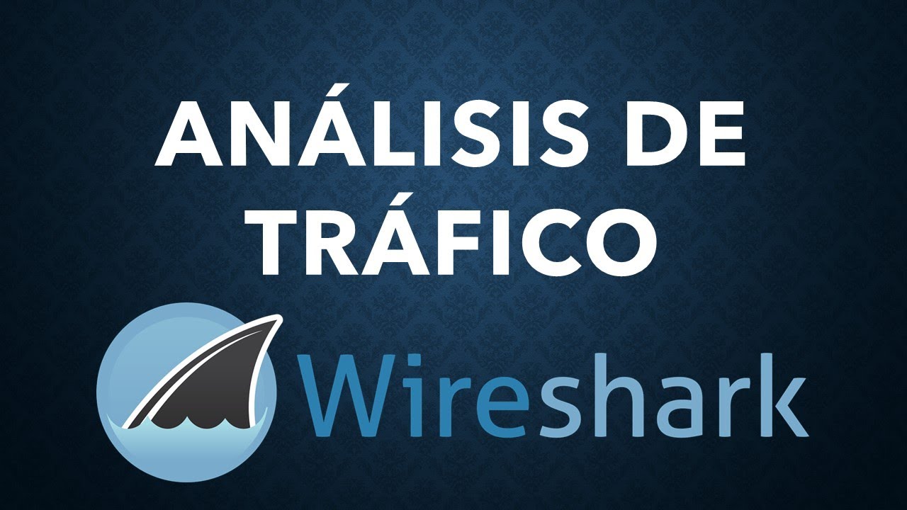 Análisis de Tráfico de Red; Analisis de tráfico con Wireshark - Parte 1