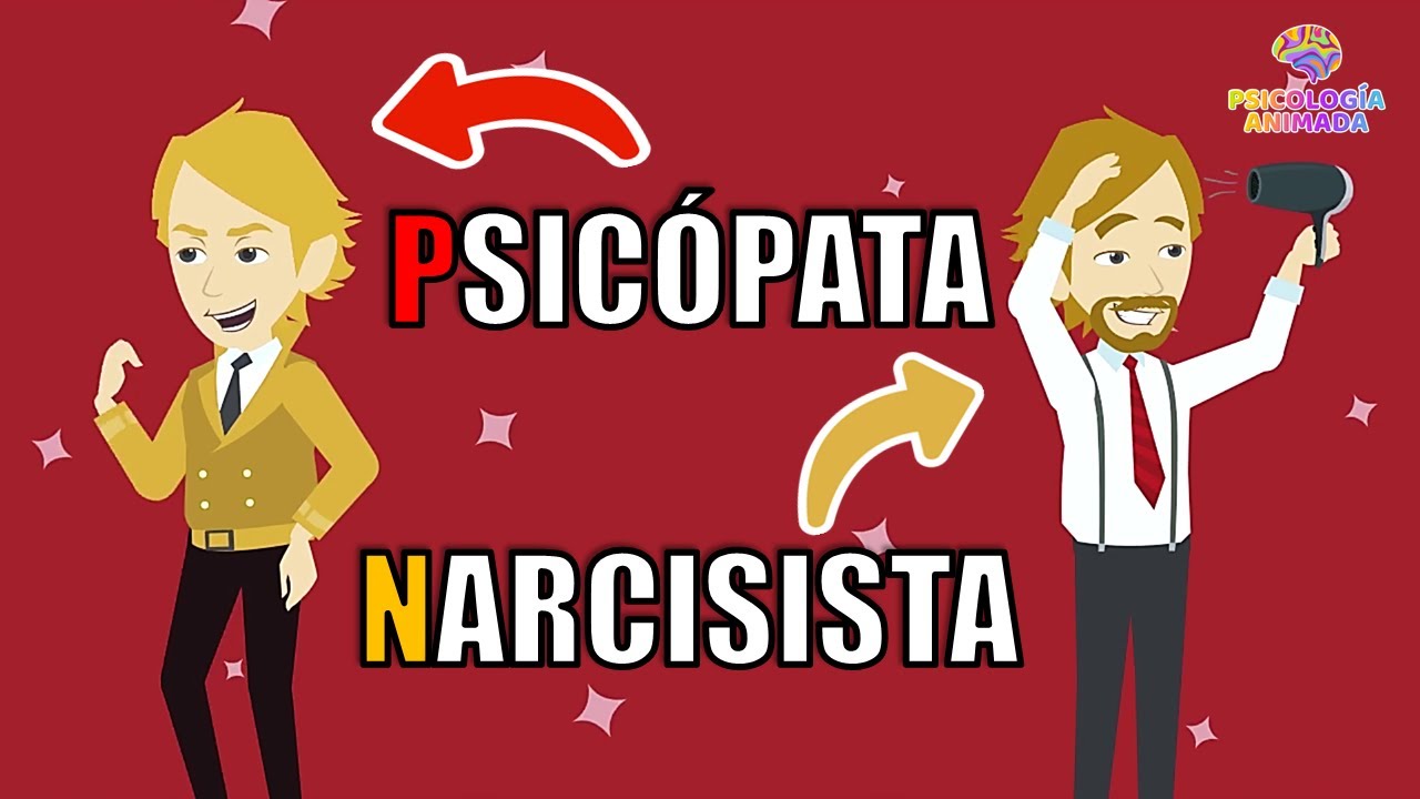 10 DIFERENCIAS clave entre los PSICÓPATAS y NARCISISTAS