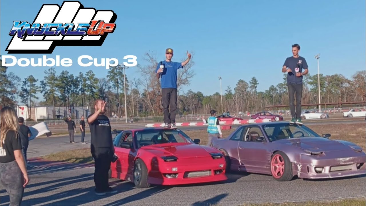 Knuckle Up Double Cup 3 (Part 1)