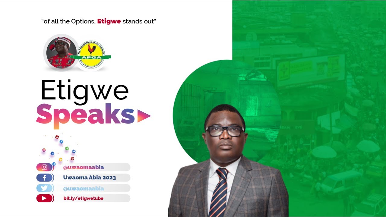 Etigwe Speaks | The man Etigwe Uwa, SAN