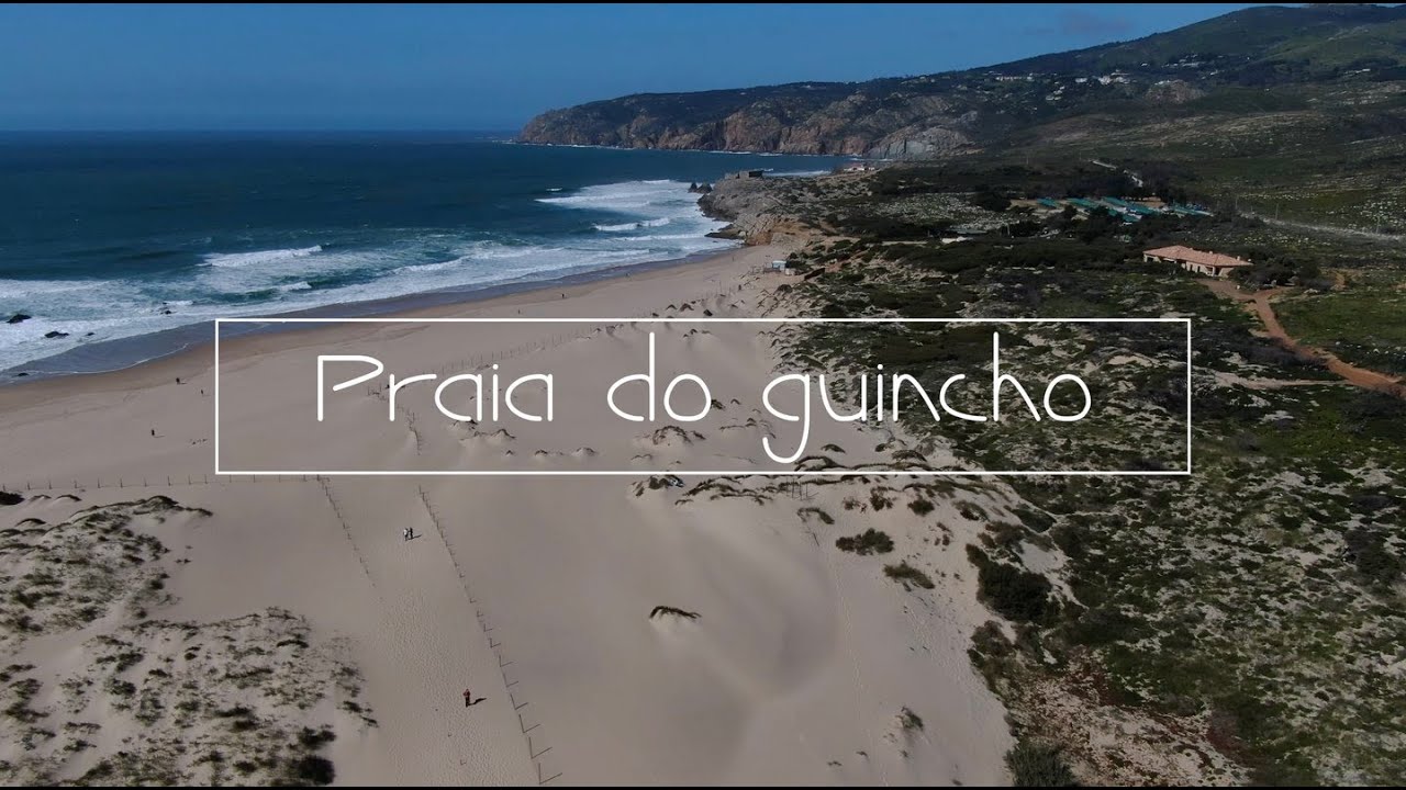 Praia do guincho - Cascais - Guincho beach - Portugal by drone 4K