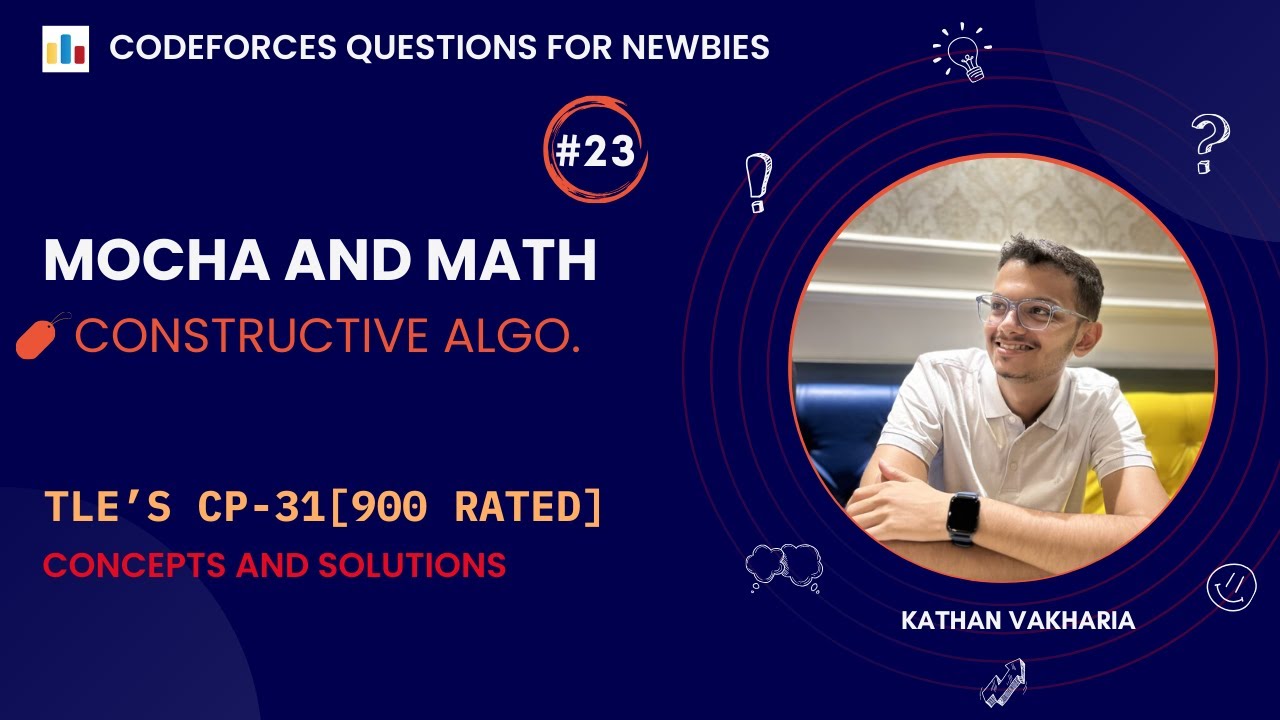 Mocha and Math | Codeforces | @TLE_Eliminators 's CP31 | 900 Rated | Q-23