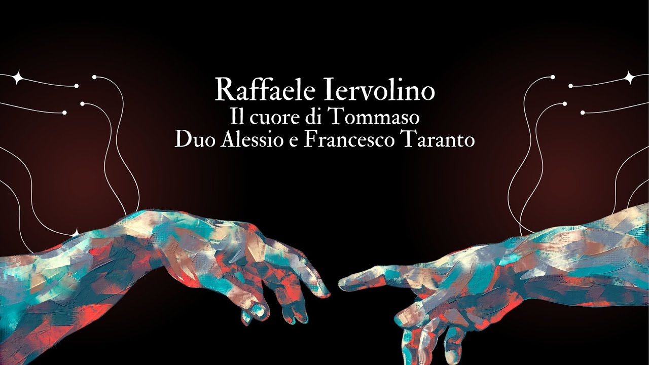 Raffaele Iervolino, Il cuore di Tommaso, Duo Alessio e Francesco Taranto.