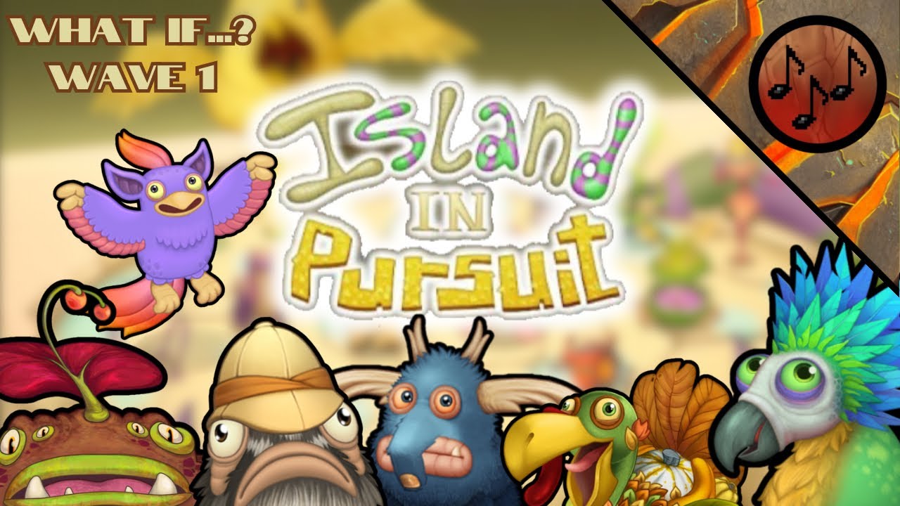 What If… MORE MONSTERS on ISLAND IN PURSUIT? [WITH LYRICS] | WAVE 1