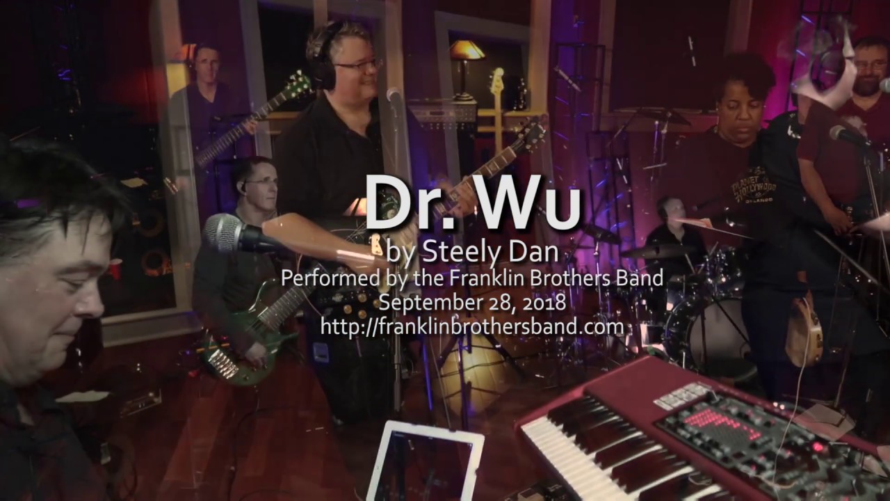 Dr. Wu by Steely Dan performed by Franklin Brothers Band