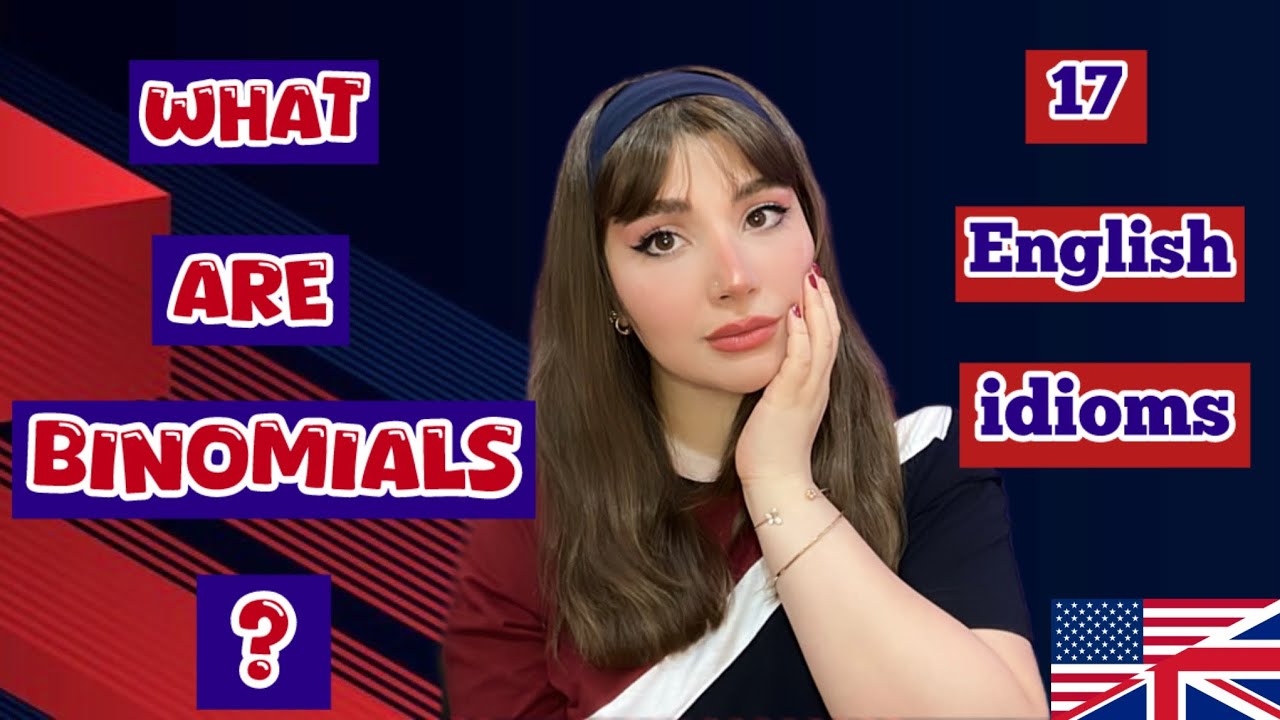 Binomials ✨ Upper-Intermediate _ Advanced