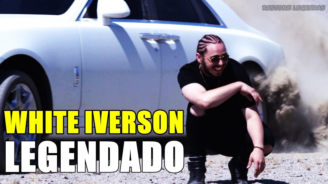 Post malone - White Iverson (Legendado Portugu&ecirc;s)