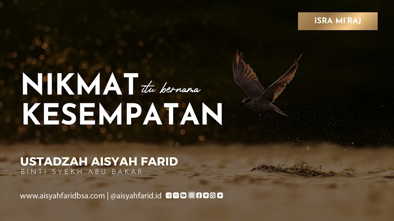 Nikmat itu bernama Kesempatan | Ustadzah Aisyah Farid