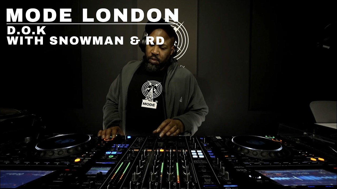 D.O.K With Snowman & RD | Mode London
