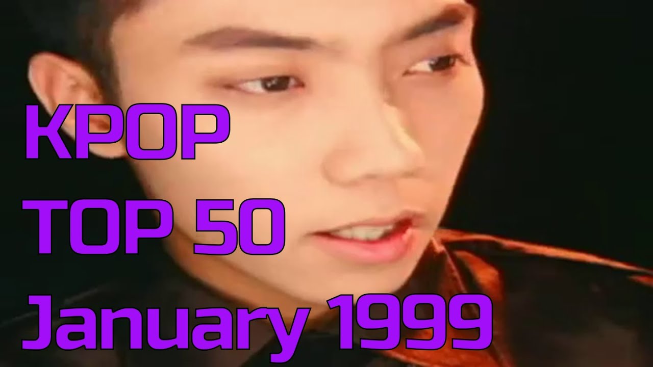 [KPOP TOP 50] January 1999 - 99년 1월