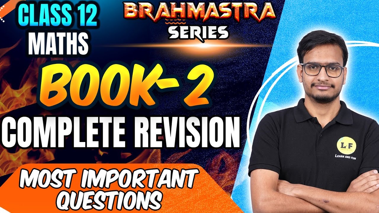 Class 12 Maths Book-2 Full Revision | Most Important Questions | All Chapters Revision | Board 2023