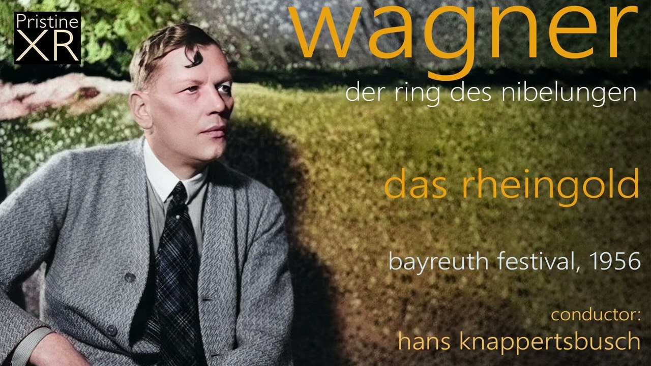KNAPPERTSBUSCH The 1956 Wagner Ring: 1. Das Rheingold (Bayreuth, 1956) - Pristine PACO210