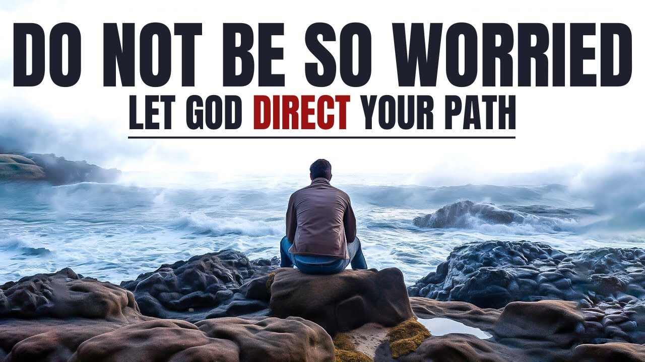 God Is Saying I Will Direct Your Steps | Trust God And Let Him Direct Your Steps