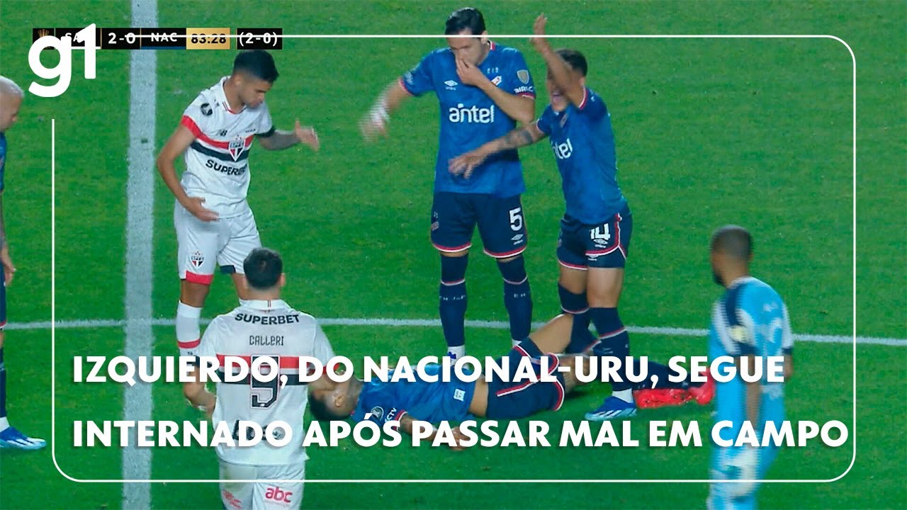 Izquierdo, do Nacional-URU, segue internado após passar mal em campo no jogo contra o Sao Paulo #g1