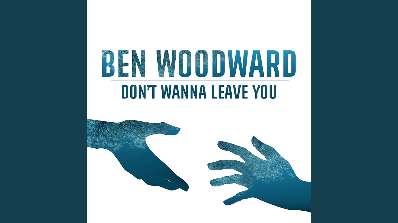 Don't Wanna Leave You