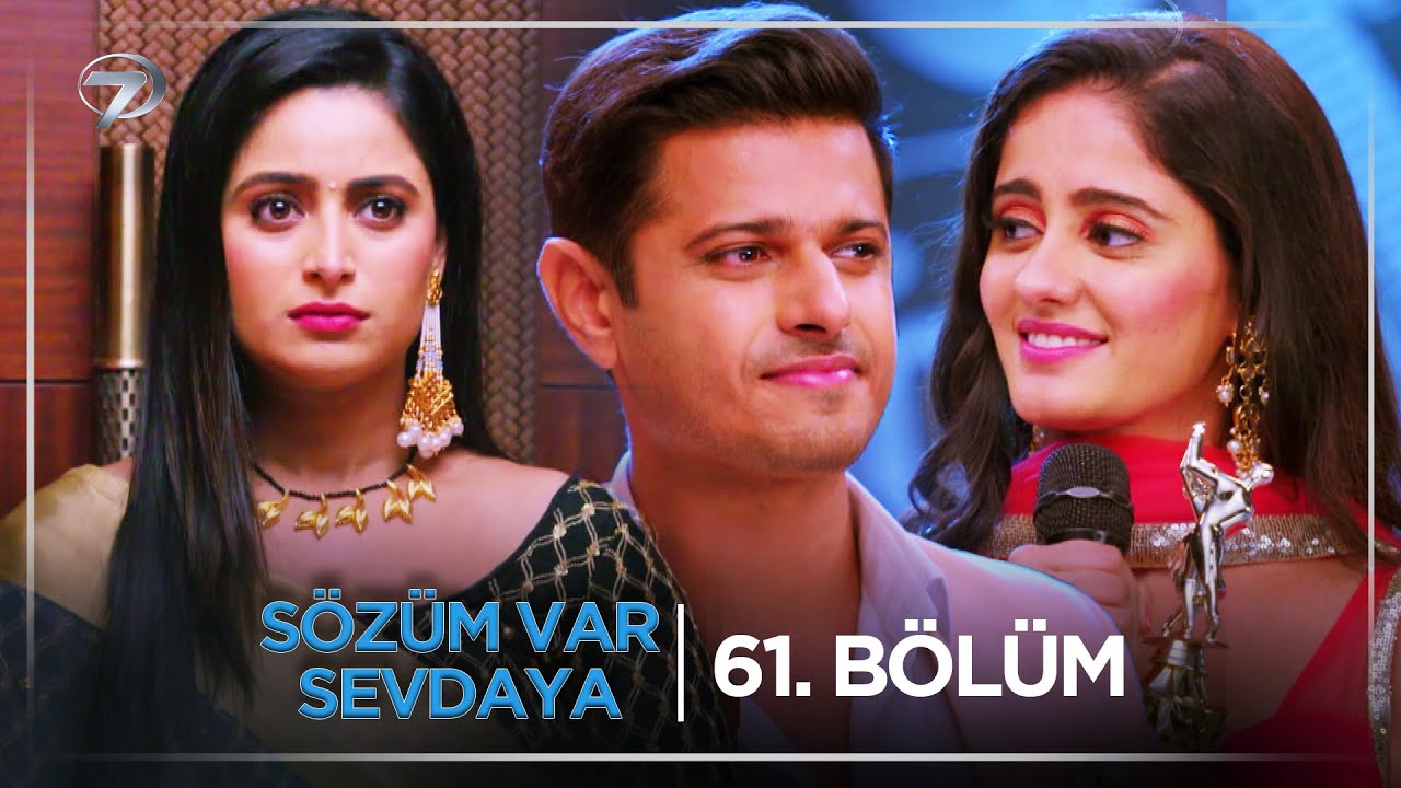 Sözüm Var Sevdaya Hint Dizisi 61. Bölüm (3 Kasım Pazartesi) @kanal7