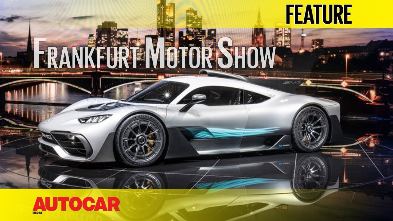 2017 Frankfurt Motor Show | Feature | Autocar India