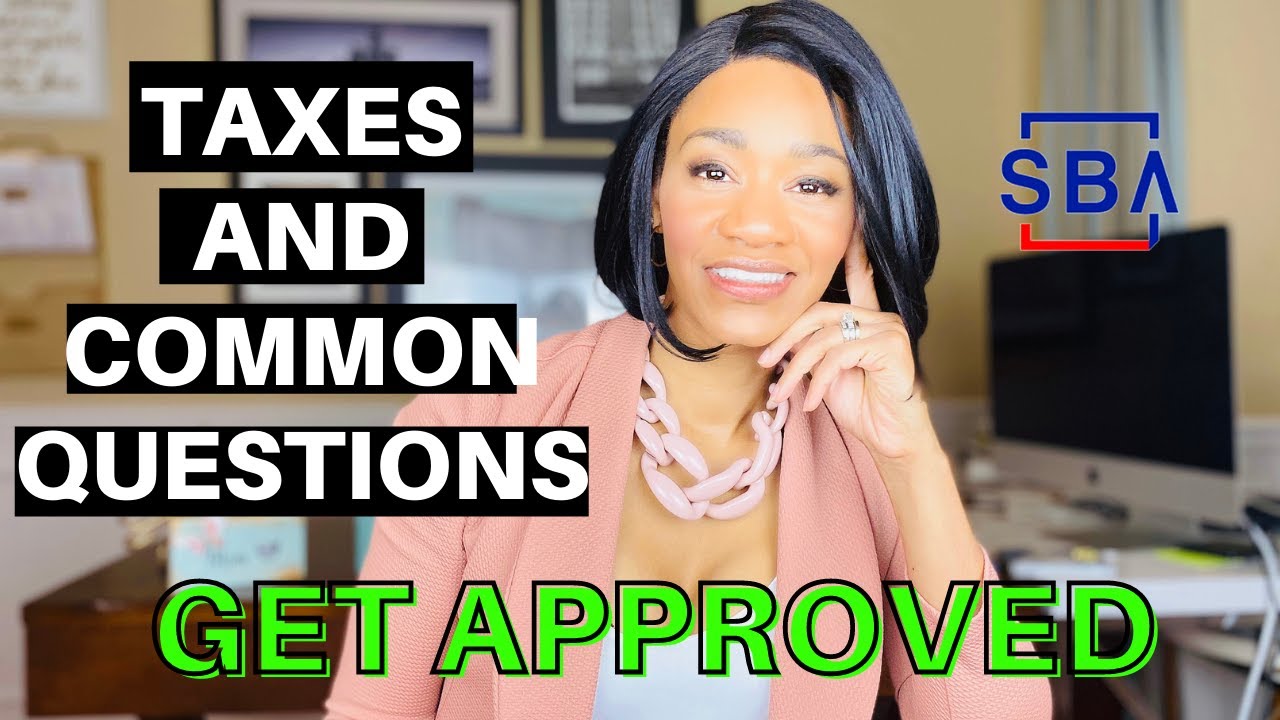 SBA DISASTER LOAN | EIDL FREQUENTLY ASKED QUESTIONS AND TAX QUESTIONS LETS GET APPROVED