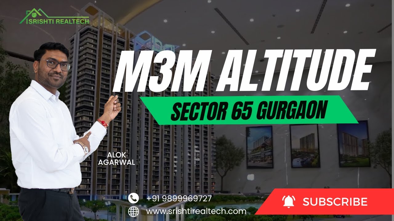 M3M Altitude Sector 65 Gurgaon | Best Luxury Apartments in Gurgaon | Alok Agarwal | Srishti Realtech