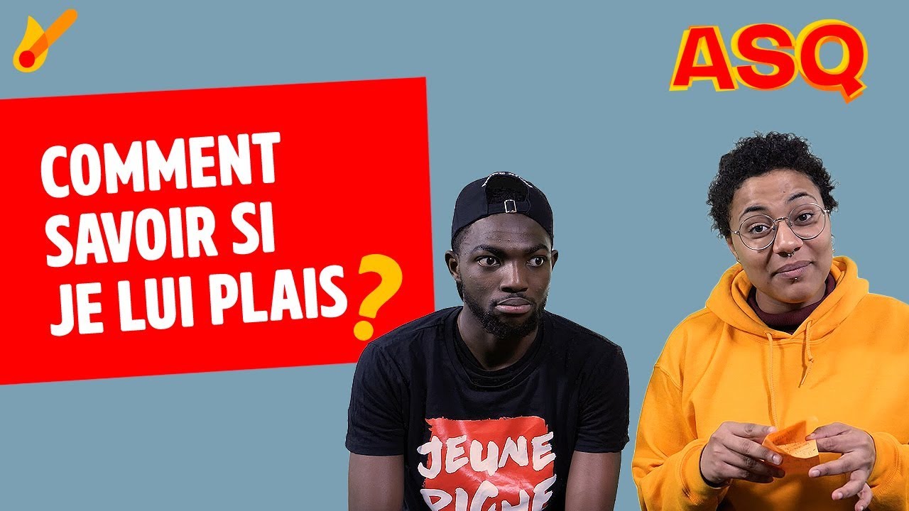 ASQ - Comment savoir si je lui plais ? ft Nadjélika & Sacko