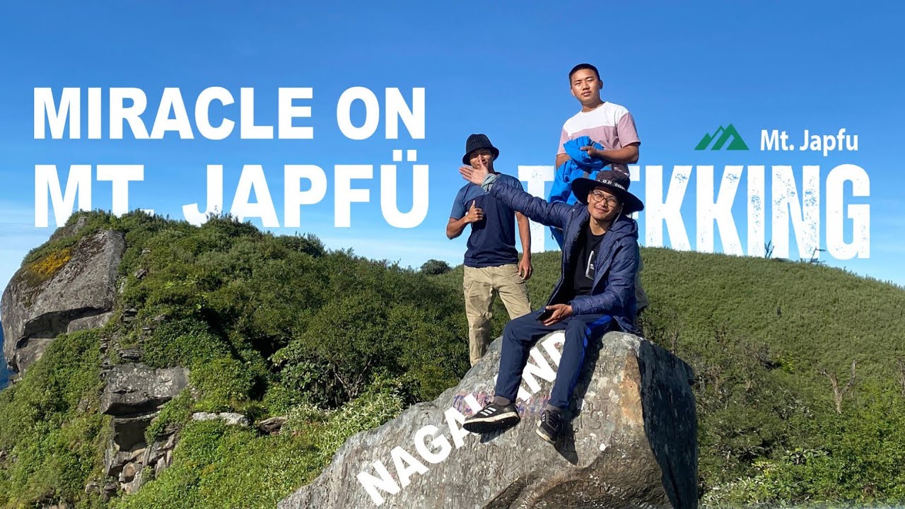 Miracle on Mt.Japfü | Kohima Nagaland @OSPaiwangKonyak 