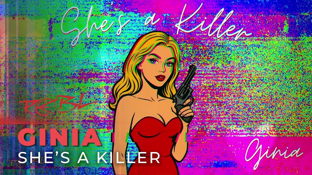 GINIA - She's A Killer