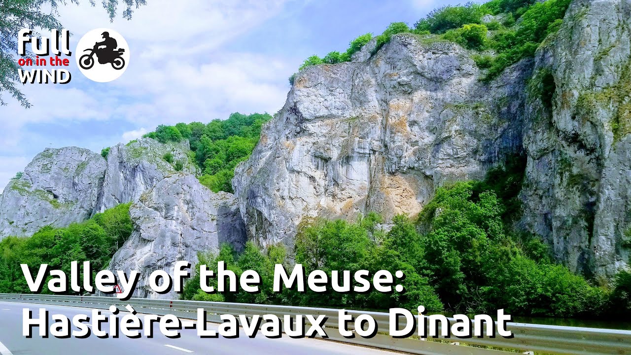 Valley of the Meuse: Hastière-Lavaux to Dinant