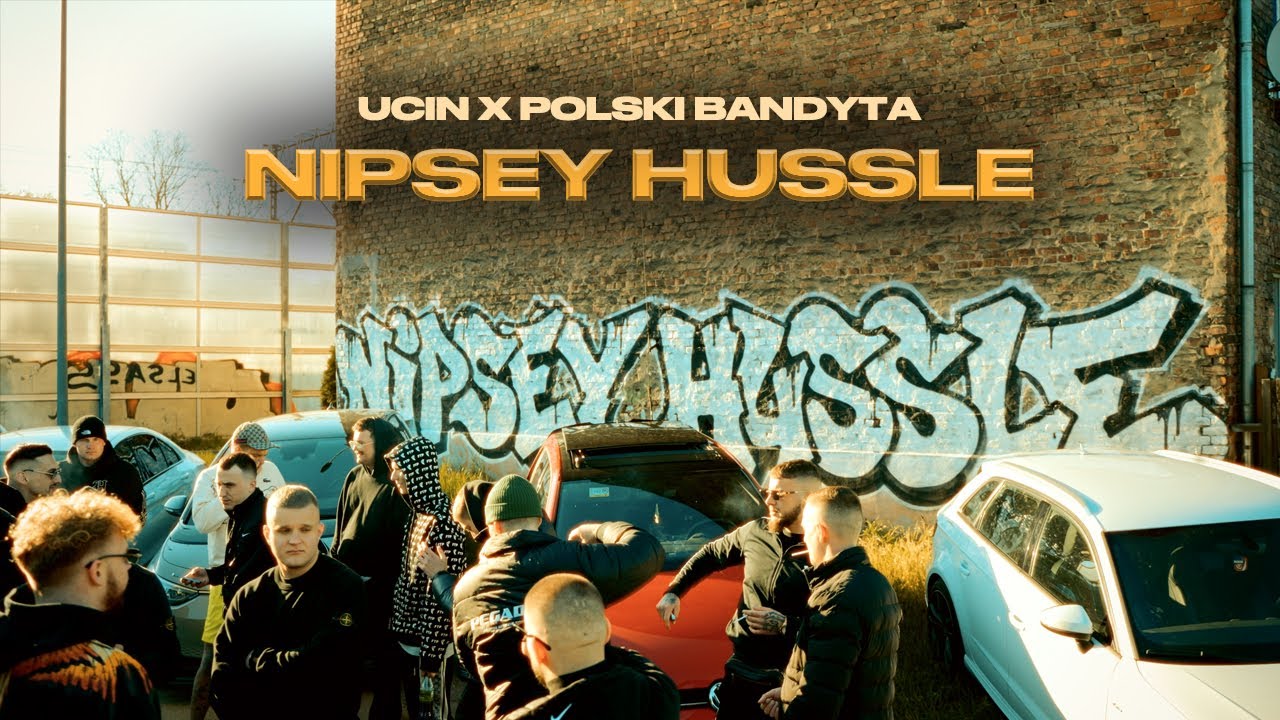 UCIN x POLSKI BANDYTA - NIPSEY HUSSLE (prod. LOT808 & RYGOR)