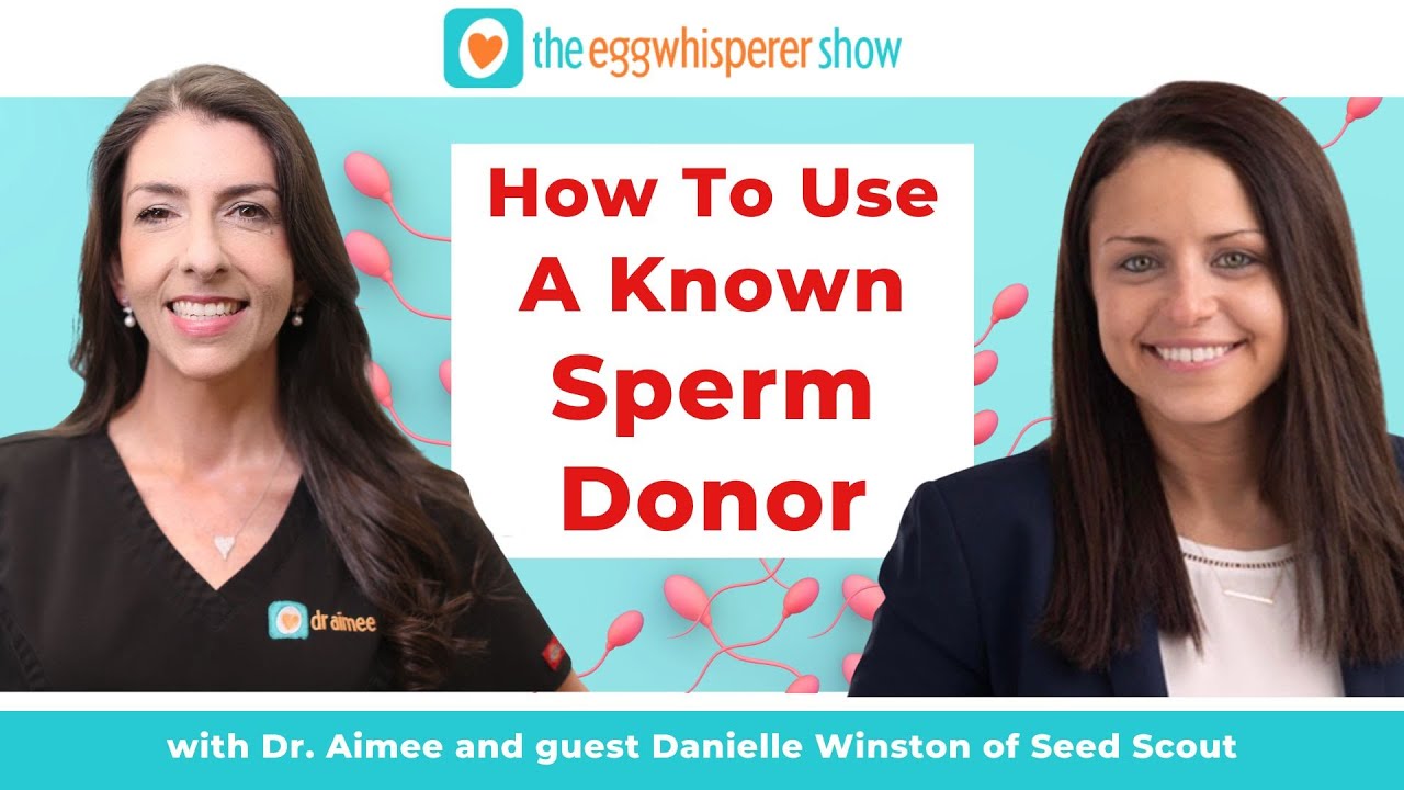 Benefits of Using a Known Sperm Donor with Danielle Winston of The Seed Scout