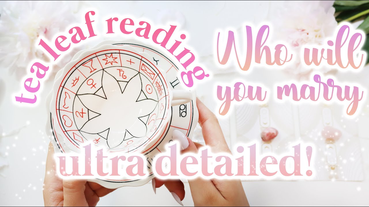 ♥️💒 WHO WILL YOU MARRY? 💒♥️ SO MUCH DETAIL! ☕️🍃 TEA LEAF READING + PICK A CARD ⭐️