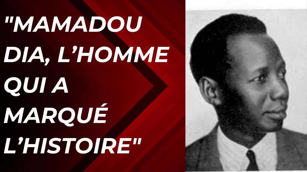 Mamadou Dia : Le Grand Visionnaire du Sénégal