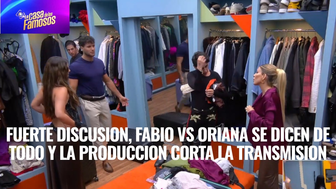 FUERTE DISCUSION, FABIO VS ORIANA SE DICEN DE TODO Y LA PRODUCCION CORTA LA TRANSMISION EN LCDLF 6