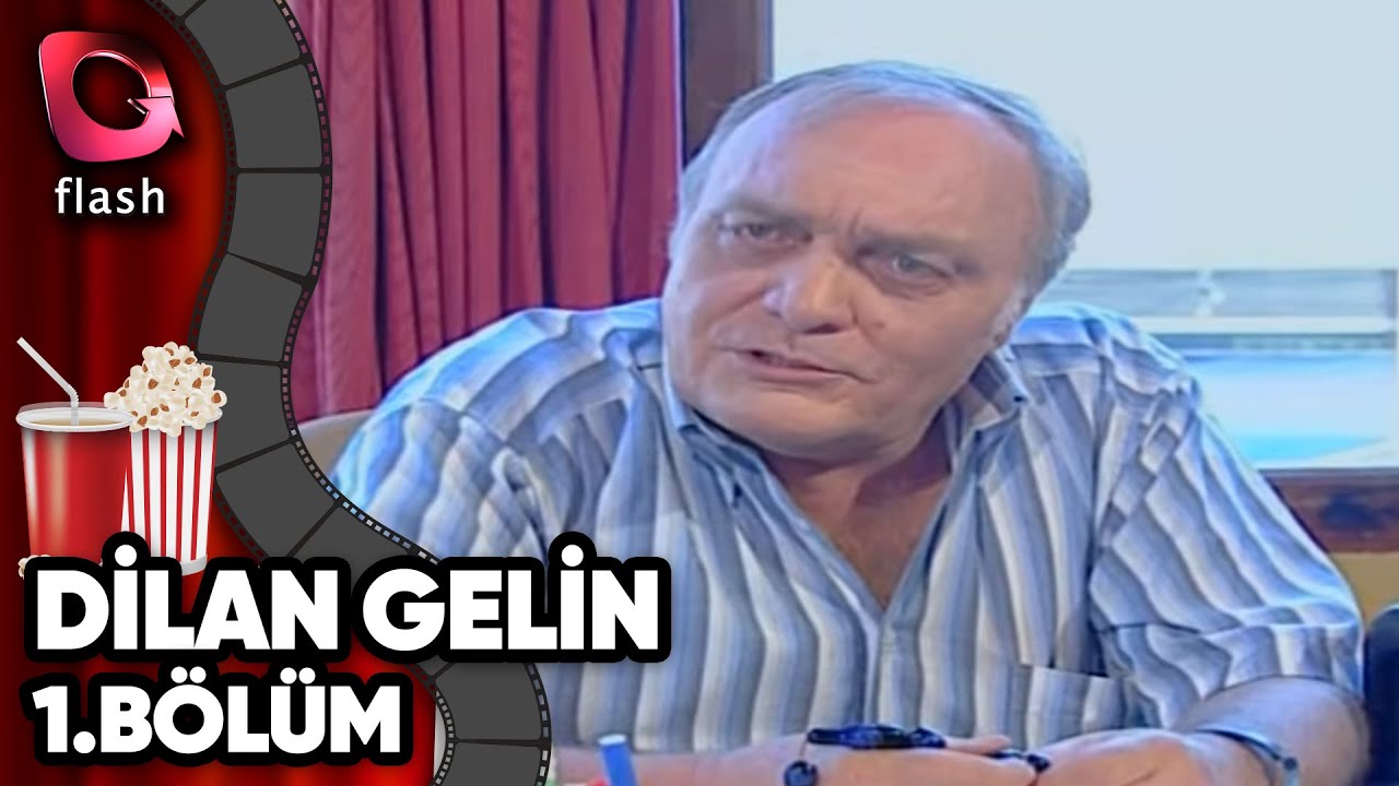 Dilan Gelin 1.Bölüm - Flash Tv Dizi