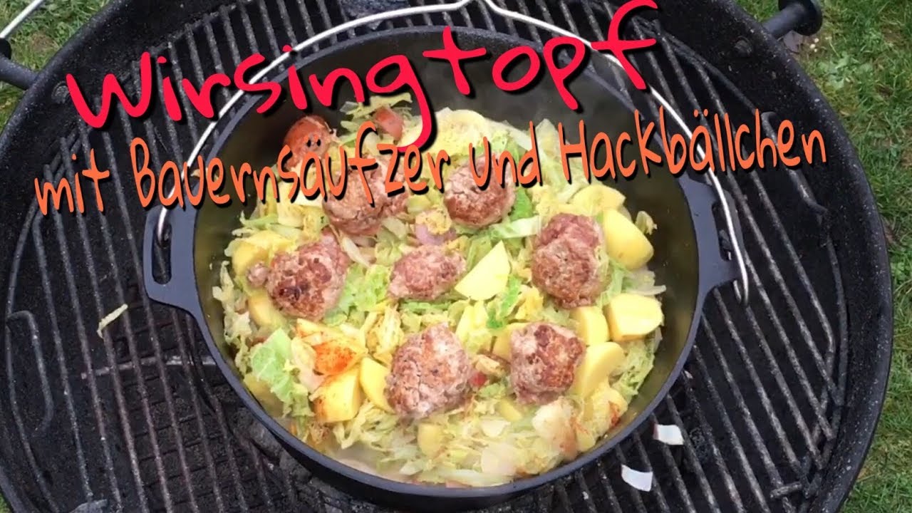 #041 - Wirsingtopf aus dem Dutch Oven, mit Bauernsäufzer und Hackbällchen 🇩🇪