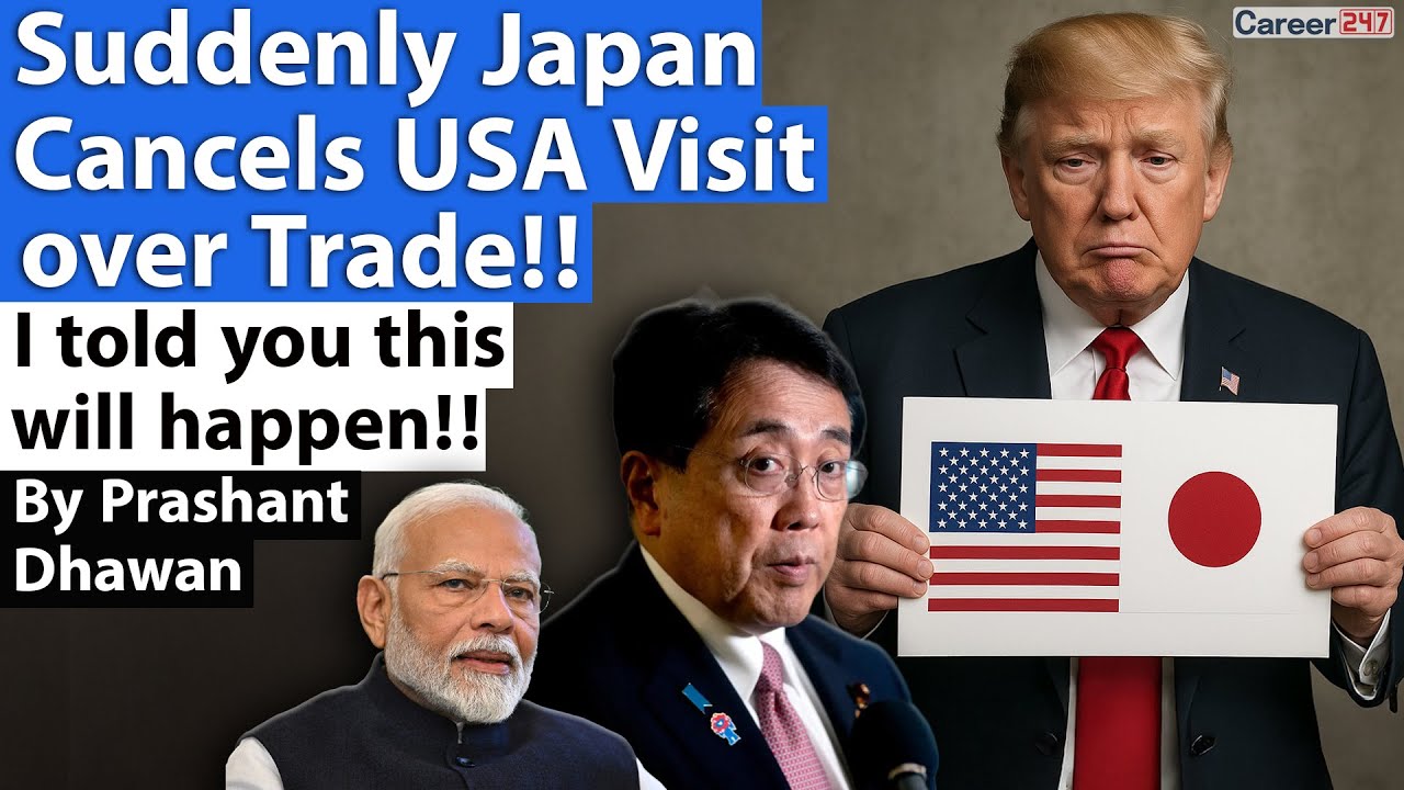 Suddenly Japan Cancels USA Visit over Trade!! I told you this will happen!!