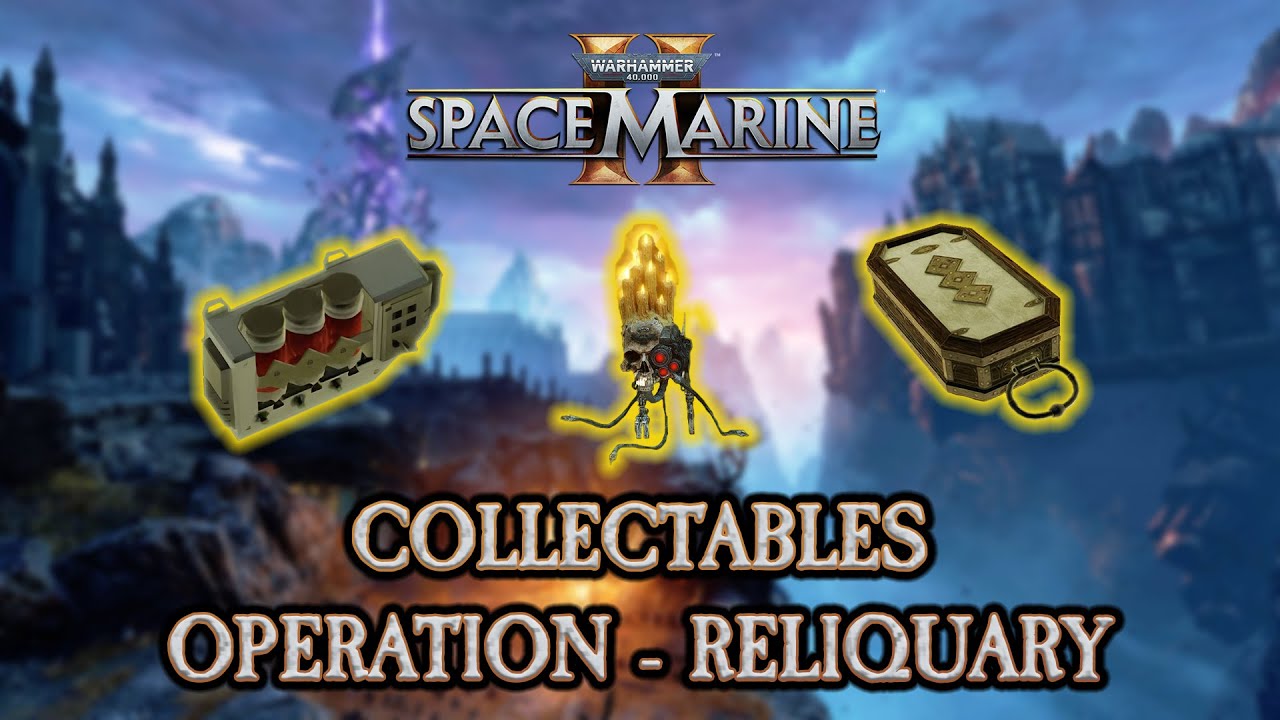 Space Marine 2 — Все данные арсенала, геносемени и реликвии Хранителей — ОПЕРАЦИЯ «РЕЛИКВАРИУМ»