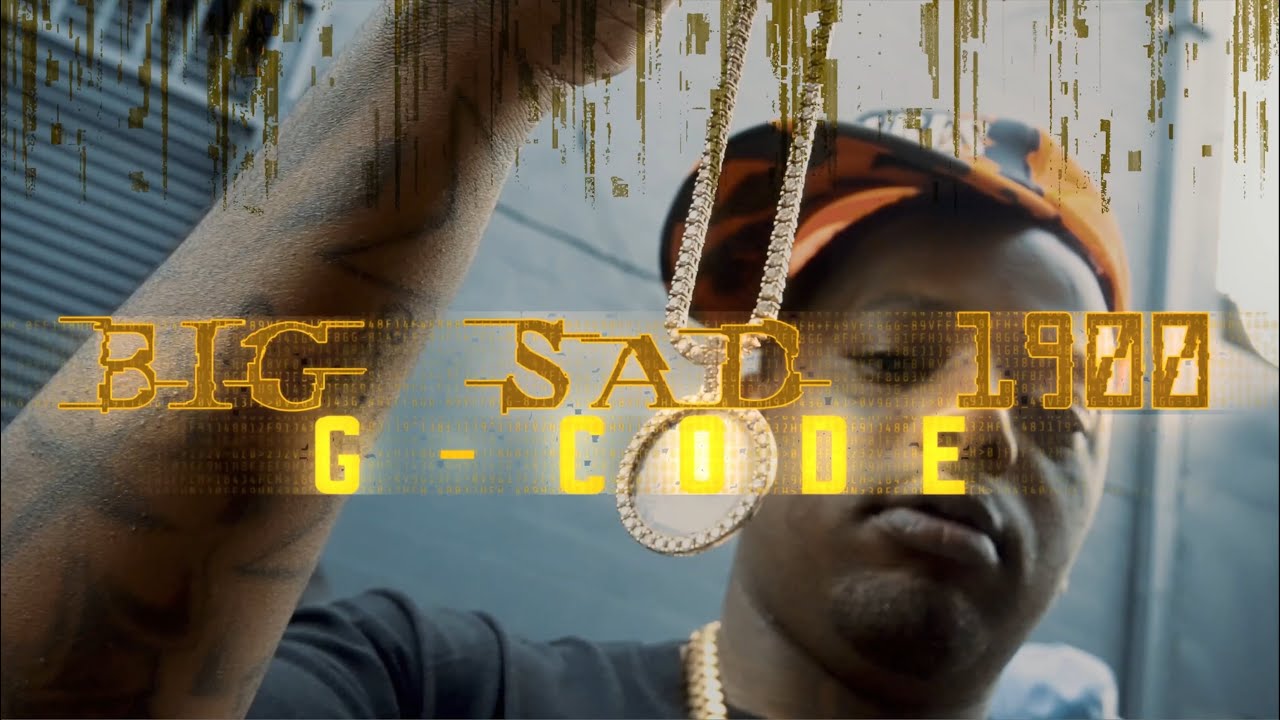 Big Sad 1900 - G Code (OFFICIAL MUSIC VIDEO) | DIR @rendered_useful x @handburner