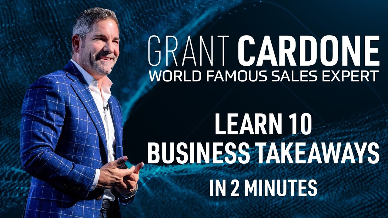 2 Minutes of BUSINESS TAKEAWAYS from Grant Cardone | BRAND MINDS