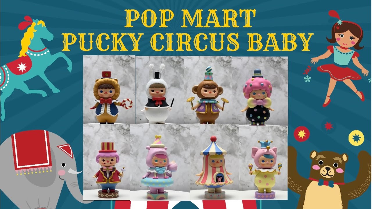 Unboxing Pop Mart Pucky Circus Babies Blind Box