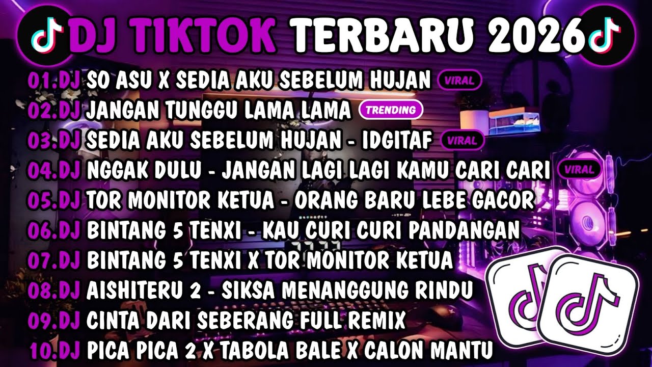 DJ TIKTOK TERBARU 2026-🎵DJ SO ASU X SEDIA AKU SEBELUM HUJAN🎵DJ JANGAN TUNGGU LAMA LAMA