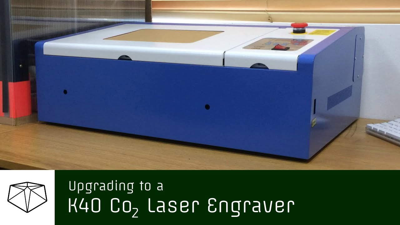 Upgrading to a K40 Laser Engraver
