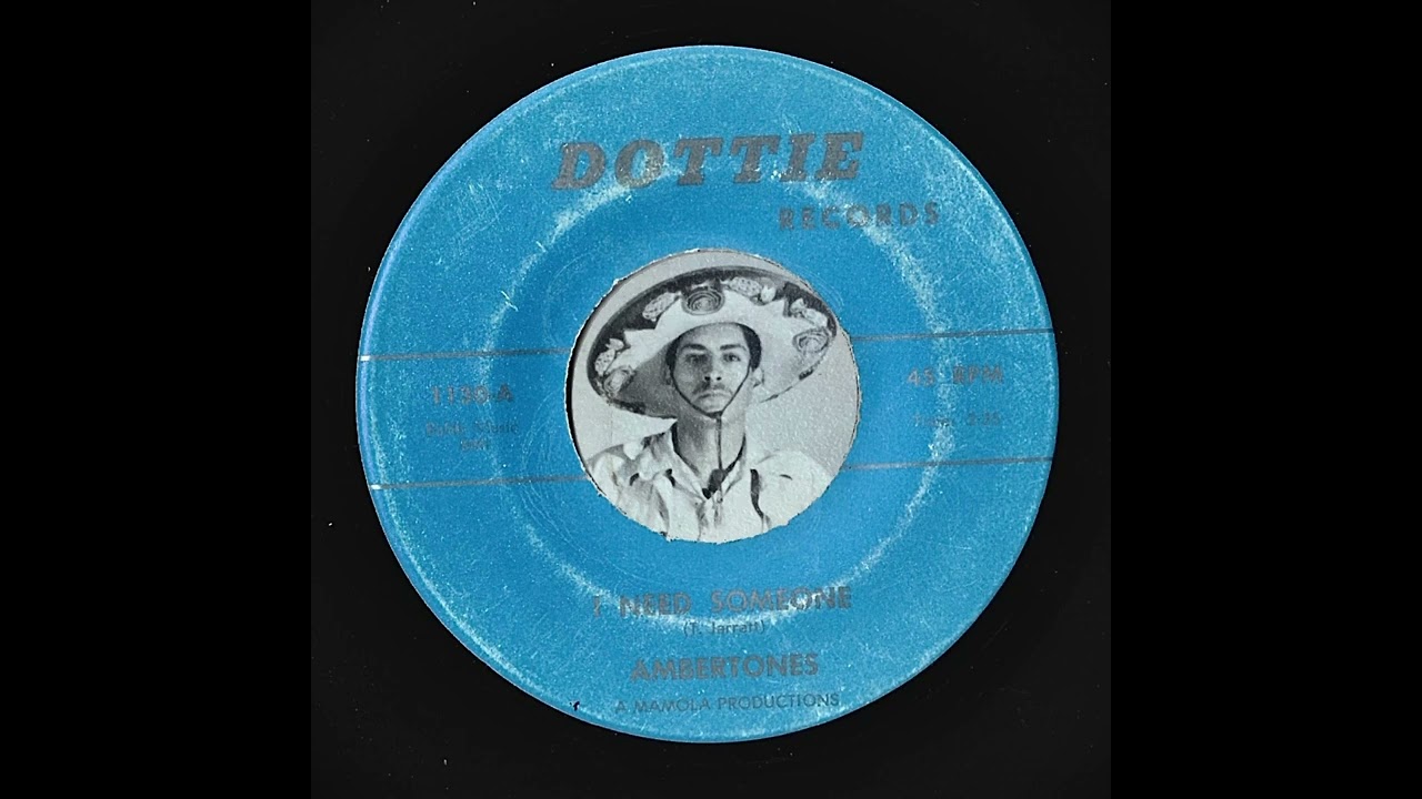 The Ambertones - I Need Someone =Santos=