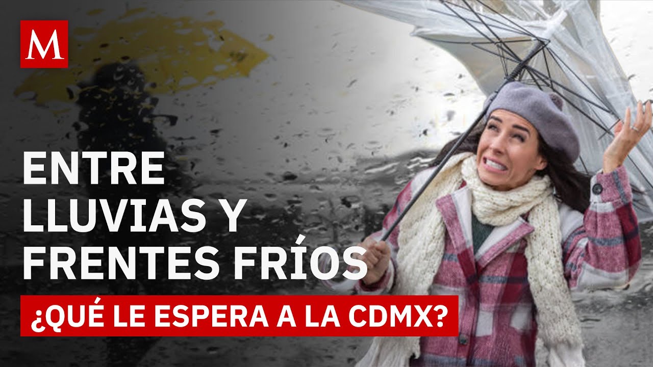 Las lluvias dicen adi&oacute;s: estas son las fechas del inicio del fr&iacute;o en M&eacute;xico