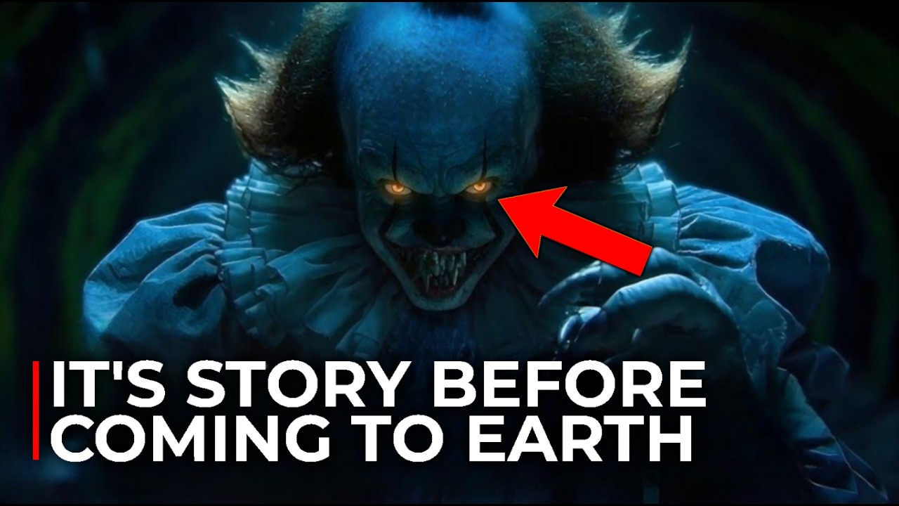The Secret Story Of IT Before Arriving On Earth Explained!