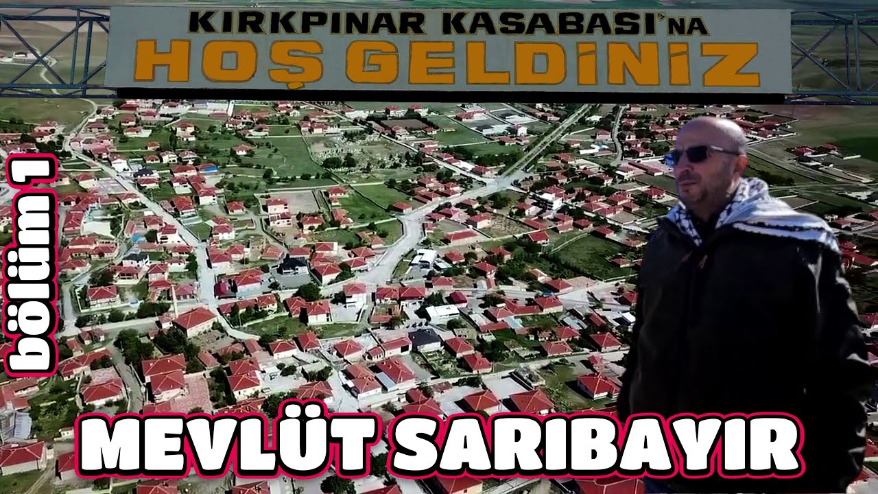 MEVLÜT SARIBAYIR - KIRKPINAR BÖLÜM 1