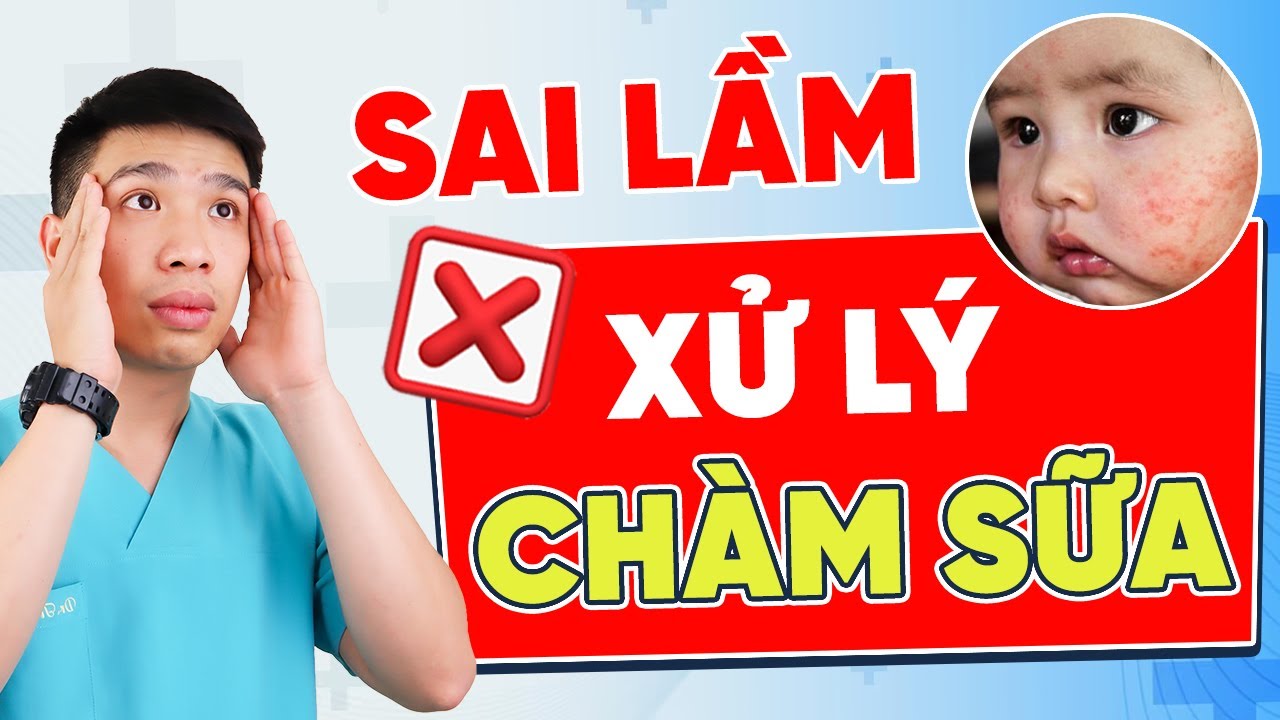 Sai lầm nghi&ecirc;m trọng khi XỬ L&Yacute; CH&Agrave;M SỮA cho b&eacute; | Dr Thắng