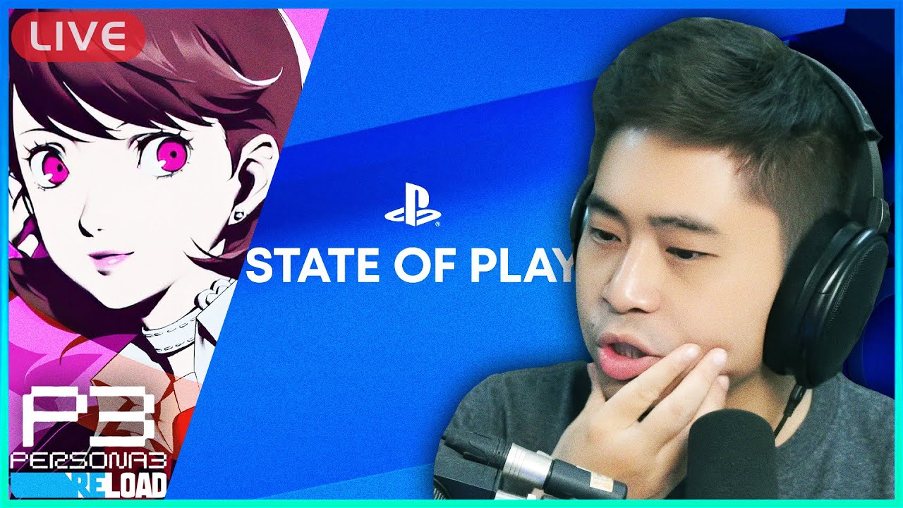 PERSONA 3 RELOAD #23 - Gem Là Phụ REACTION Playstation State Of Play 2024 Là Chính 🙏